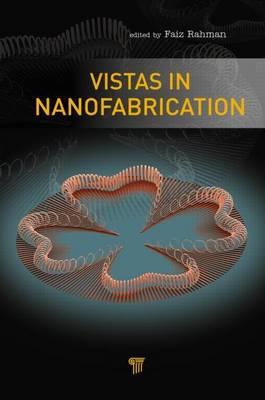 Vistas in Nanofabrication