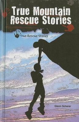 True Mountain Rescue Stories