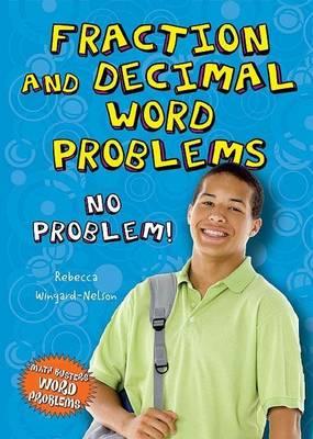 Fraction and Decimal Word Problems: No Problem!