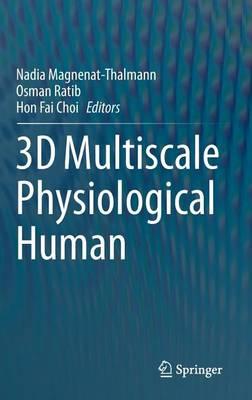 3D Multiscale Physiological Human