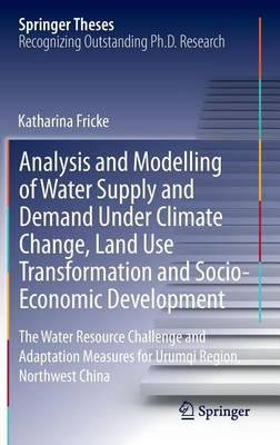 Analysis and Modelling of Water Supply and Demand Under Climate Change, Land Use Transformation and Socio-Economic Development: The Water Resource Challenge and Adaptation Measures for Urumqi Region, Northwest China