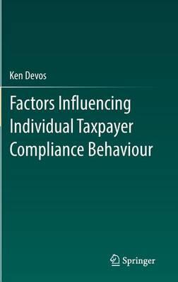 Factors Influencing Individual Taxpayer Compliance Behaviour