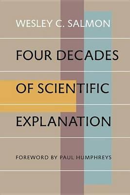 Four Decades of Scientific Explanation