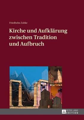 Kirche Und Aufklarung Zwischen Tradition Und Aufbruch