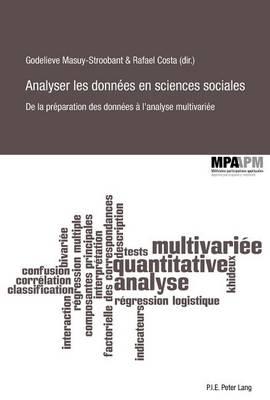Analyser Les Donnees En Sciences Sociales: de La Preparation Des Donnees A L'Analyse Multivariee