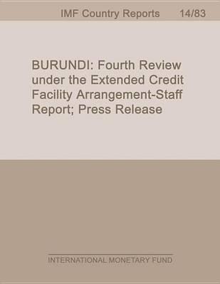 Burundi: Fourth Review Under the Extended Credit Facility Arrangement-Staff Report; Press Release