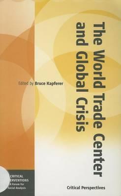 The World Trade Center and Global Crisis