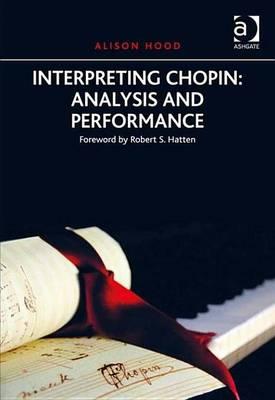 Interpreting Chopin: Analysis and Performance