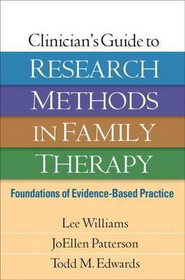 Clinician's Guide to Research Methods in Family Therapy