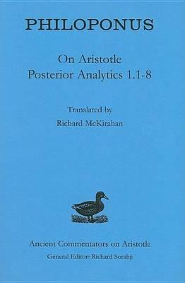 Philoponus: On Aristotle Posterior Analytics 1.1-8