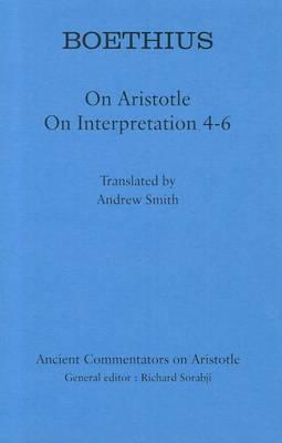 Boethius: On Aristotle on Interpretation 4-6