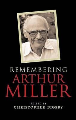 Remembering Arthur Miller