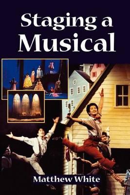 Staging a Musical