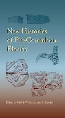New Histories of Pre-Columbian Florida