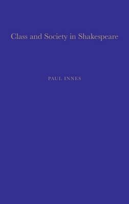 Class and Society in Shakespeare