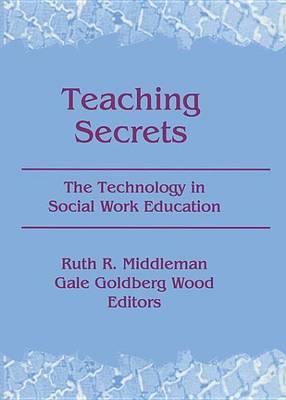 Teaching Secrets: The Technology in Social Work Education