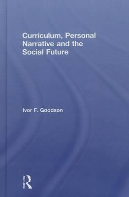 Education, Personal Narrative and the Social Future