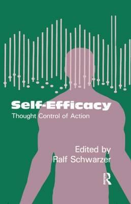 Self-Efficacy: Thought Control of Action