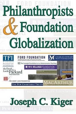Philanthropists and Foundation Globalization