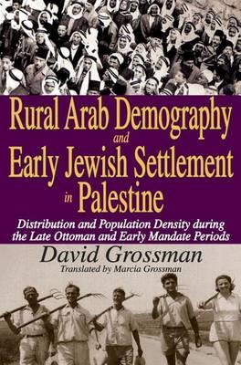 Rural Arab Demography and Early Jewish Settlement in Palestine