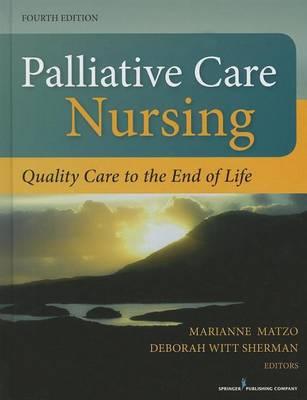 Palliative Care Nursing: Quality Care to the End of Life
