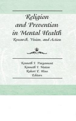 Religion and Prevention in Mental Health: Research, Vision, and Action