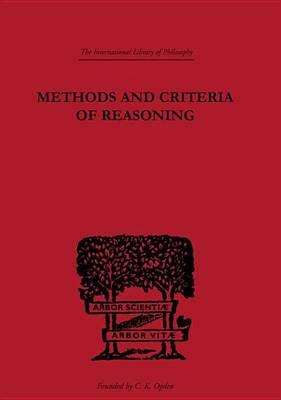 Methods and Criteria of Reasoning: An Inquiry Into the Structure of Controversy