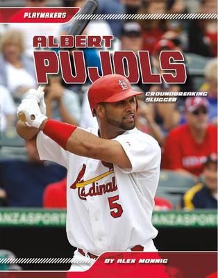 Albert Pujols:: Groundbreaking Slugger