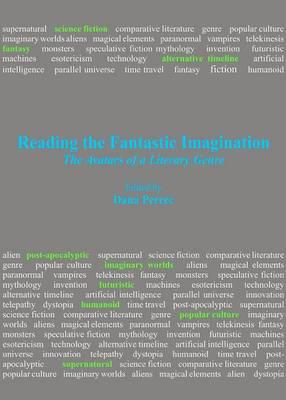 Reading the Fantastic Imagination: The Avatars of a Literary Genre