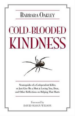 Cold-Blooded Kindness