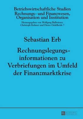 Rechnungslegungsinformationen Zu Verbriefungen Im Umfeld Der Finanzmarktkrise