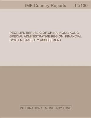 People S Republic of China Hong Kong Special Administrative Region: Financial System Stability Assessment