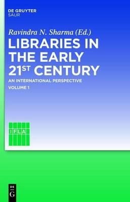 Libraries in the Early 21st Century, Volume 1
