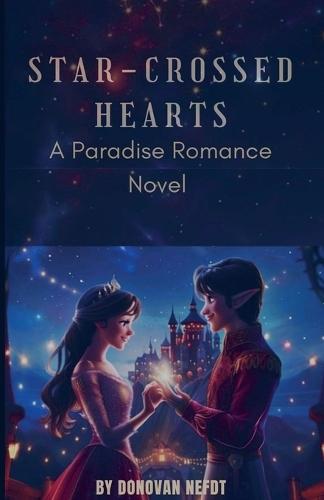 Star-Crossed Hearts: A Paradise Romance Novel