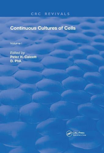 Continuous Cultures Of Cells: Volume I