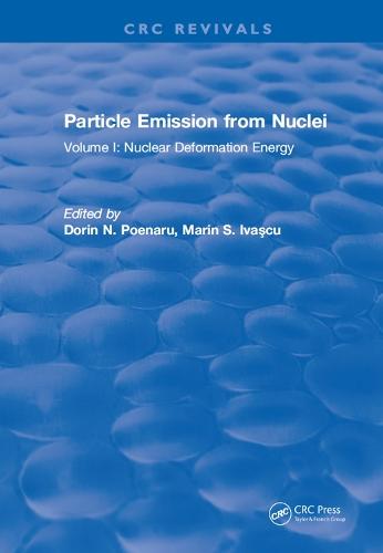 Particle Emission From Nuclei: Volume I: Nuclear Deformation Energy