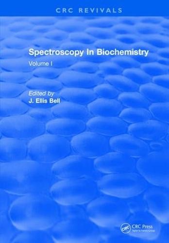 Spectroscopy In Biochemistry: Volume I