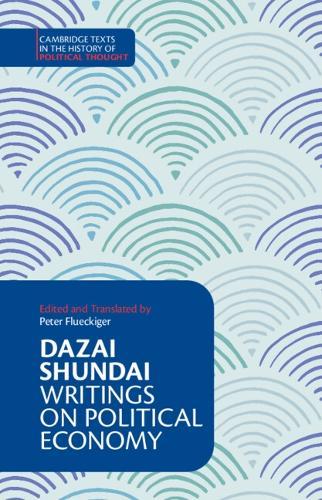 Dazai Shundai: Writings on Political Economy
