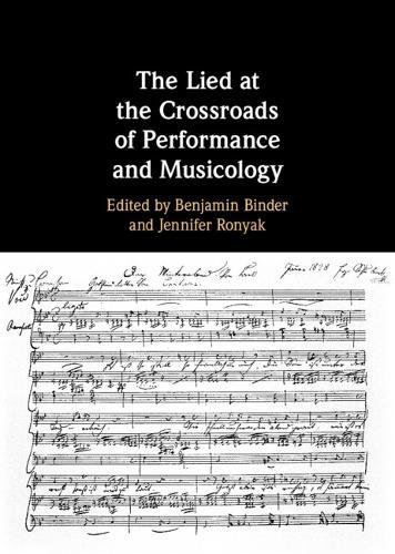 The Lied at the Crossroads of Performance and Musicology