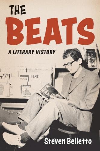 The Beats: A Literary History