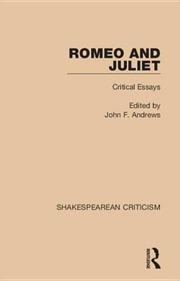 Romeo and Juliet: Critical Essays