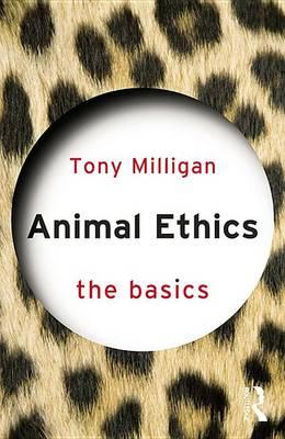 Animal Ethics: the Basics