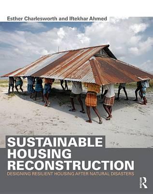 Sustainable Housing Reconstruction: Designing Resilient Housing After Natural Disasters