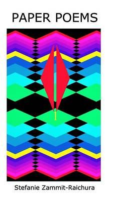 Paper Poems: A collection of poems by Maltese author Stefanie Zammit-Raichura