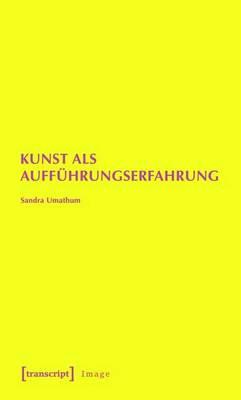Kunst ALS Auffuhrungserfahrung: Zum Diskurs Intersubjektiver Situationen in Der Zeitgenossischen Ausstellungskunst. Felix Gonzalez-Torres, Erwin Wurm