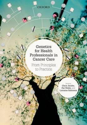 Genetics for Health Professionals in Cancer Care: From Principles to Practice