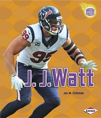 J. J. Watt