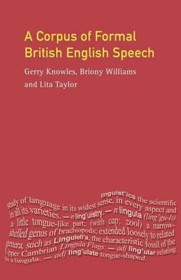 Corpus of Formal British English Speech, A: The Lancaster/IBM Spoken English Corpus