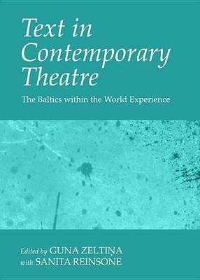 Text in Contemporary Theatre: The Baltics Within the World Experience
