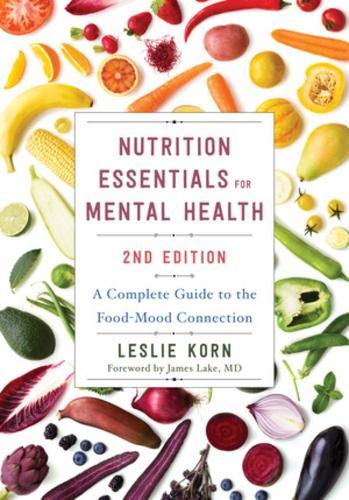 Nutrition Essentials for Mental Health: A Complete Guide to the Food-Mood Connection